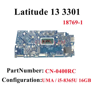 18769-1 i5-8365U 16 GB оперативна памет За лаптоп Dell Latitude 13 3301 дънна Платка за лаптоп CN-0400RC 400RC дънната Платка