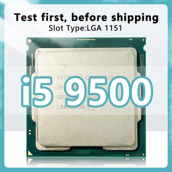 Core i5-9500 Cpu 3.0ghz 9 MB 65 W 6 Ядра 6 на Конци на 14-нм Новия процесор на 9-то поколение LGA1151 i5 9500